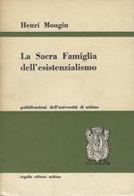 La sacra famiglia dell'esistenzialismo