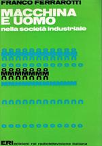 Macchina e uomo nella societa industriale