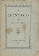 Il monismo : conferenze tenute nell'Universita di Perugia nel maggio 1889