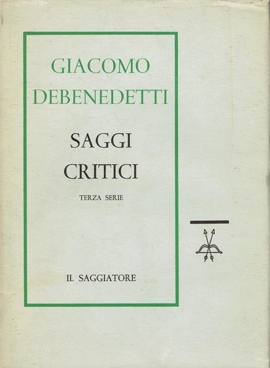 Saggi critici. Terza serie - Giacomo Debenedetti - copertina