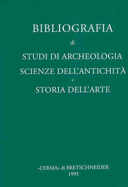 Bibliografia di studi di archeologia, scienze dell'antichita e storia dell'arte - copertina