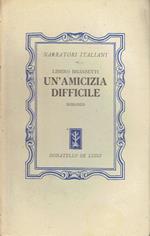 Una amicizia difficile : romanzo