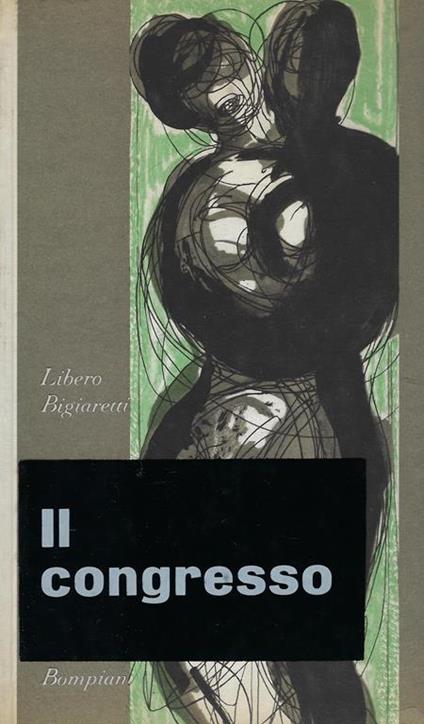 Il congresso - Libero Bigiaretti - copertina