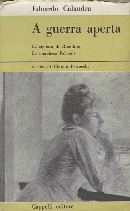 A guerra aperta,La signora di Riondino (1690),La marchesa Falconis (1705-1706) - Edoardo Calandra - copertina