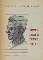 Terra rossa, terra nera : dedicato a Cesare Pavese