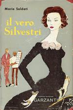 Il vero Silvestri : romanzo