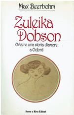 Zuleika Dobson, ovvero Una storia d'amore a Oxford