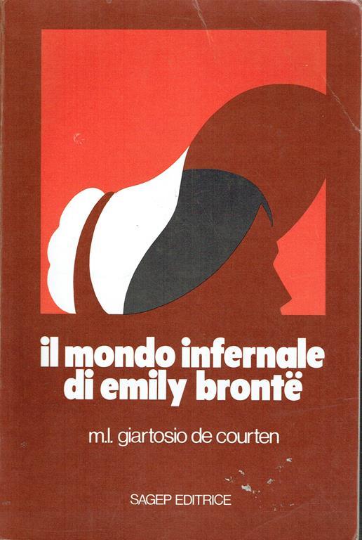 Il mondo infernale di Emily Bronte - Maria Luisa Giartosio De Courten - copertina