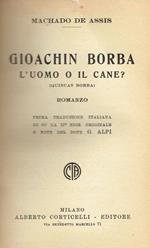 Gioachin Borba, l'uomo o il cane? : romanzo