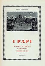 I Papi : sintesi storica, curiosità, aneddotica
