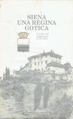 Siena, una regina gotica : l'occhio del viaggiatore 1870-1935