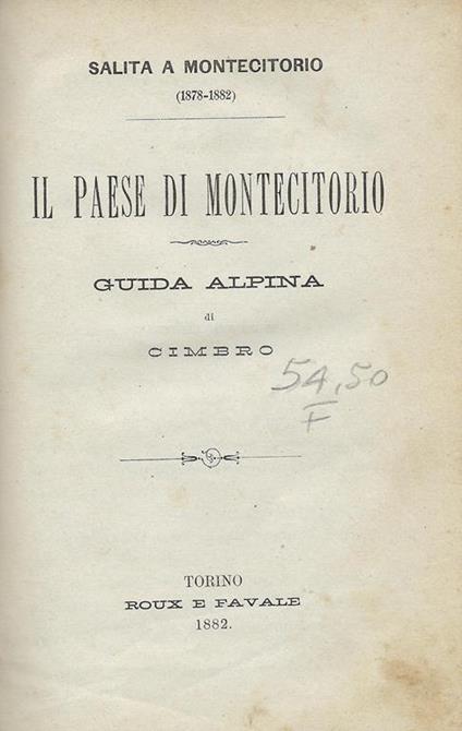 Il paese di Montecitorio : guida alpina di Cimbro - Giovanni Faldella - copertina