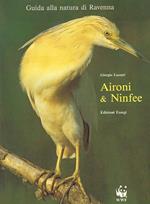 Aironi & ninfee : guida alla natura di Ravenna