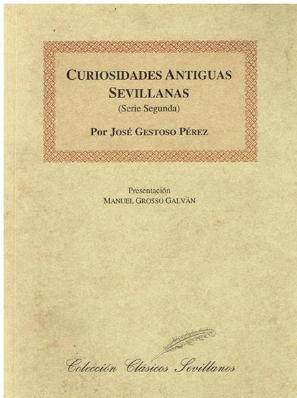 Curiosidades Antiguas Sevillanas, Serie Segunda - copertina