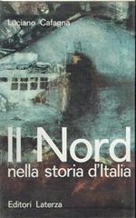 Il nord nella storia d'Italia : antologia politica dell'Italia industriale