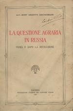 La questione agraria in Russia prima e dopo la Rivoluzione