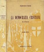 La democrazia cristiana in Italia. Due volumi