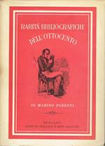 Rarità bibliografiche dell'Ottocento : materiali e pretesti per una storia della tipografia italiana nel secolo decimonono