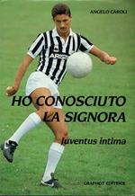 Ho conosciuto la signora : Juventus intima