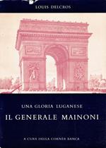 Una gloria luganese : il generale Mainoni