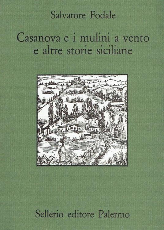 Casanova e i mulini a vento e altre storie siciliane - Salvatore Fodale - copertina