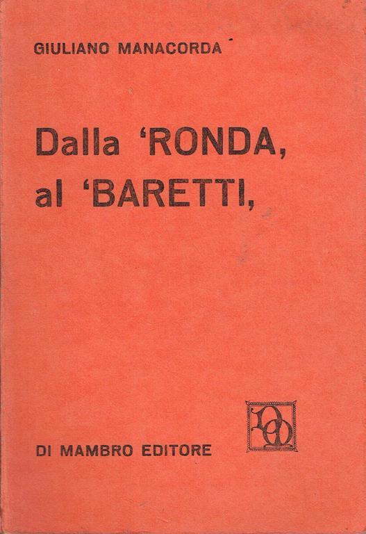 Dalla ronda al Baretti - Giuliano Manacorda - copertina