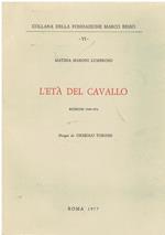 L' età del cavallo : ricerche 1969-1976