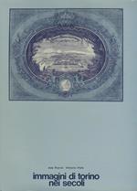 Immagini di Torino nei secoli : proposta per la costituzione di un museo storico della citta di Torino