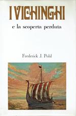 I vichinghi e la scoperta perduta