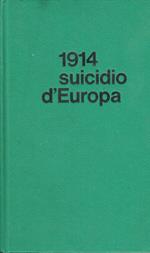 1914 : Suicidio D'Europa