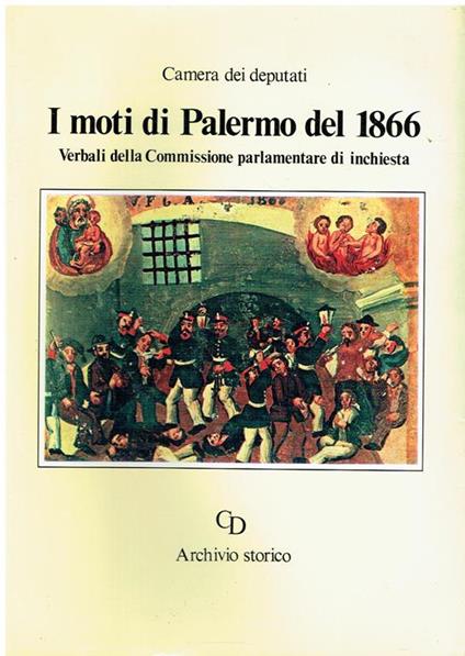 I moti di Palermo del 1866 : verbali della Commissione parlamentare di inchiesta - copertina