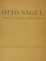 Otto Nagel. Werke Aus Drei Jahrzehnten. Berlin, 15. Dezember 1950 Bis 15. Januar 1951