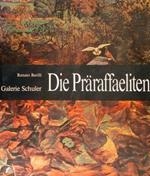 Galerie Schuler. DIE PRAERAFFAELITEN