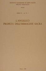Istituto Superiore di Arte Sacra “Beato Angelico”, Roma, Serie II, Vol. II. 1. L’ANGELICO PROFETA DELL’IMMAGINE SACRA