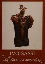 Ivo Sassi. La Terra E I Suoi Colori