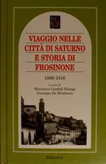 Viaggio Nelle Città Di Saturno E Storia Di Frosinone 1809-1816 Di :Candidi Dionigi Marianna