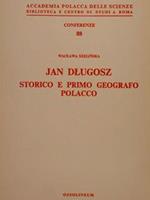 Accademia Polacca delle Scienze Biblioteca e Centro di Studi a Roma. Conferenze 88. JAN DLUGOSZ STORICO E PRIMO GEOGRAFO POLACCO