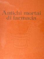 Antichi Mortai Di Farmacia