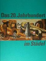 Das 20. Jahrhundert Im Staedel