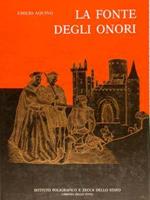 La Fonte Degli Onori. Il Sistema Delle Onorificenze In Italia, Dalla Sua Istituzione Ai Nostri Giorni