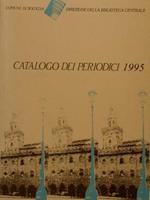 Comune di Bologna.Direzione della Biblioteca Centrale. CATALOGO DEI PERIODICI 1995