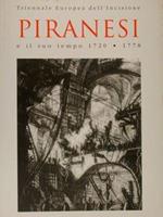 Triennale europea dell'incisione. PIRANESI e il suo tempo 1720 - 1778. Gorizia, 19 giugno - 30 agosto 1998