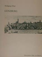 Gunzburg. Die Herrscaftsbildenden Krafte Des Ancien Regime Im Gebiet Des Atlandkreises Gunzburg