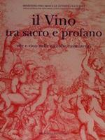 Il Vino Tra Sacro E Profano. Vite E Vino Nelle Raccolte Casanatensi