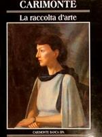 Carimonte, La Raccolta D’Arte