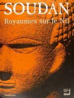 Soudan. Royaumes Sur Le Nil