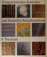 Zeitgenossisches Deutsches Und Finnisches Kunsthandwerk. 4.Triennale 1987/88