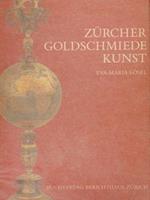 Zurcher Goldschmiede Kunst Vom 13. Bis Zum 19. Jahrhundert