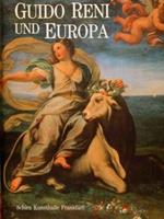 Guido Reni Und Europa. Frankfurt, 2. Dezember 1988 - 26. Februar 1989 Di :Ebert-Schifferer Sybille