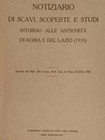 Notiziario Di Scavi, Scoperte E Studi Intorno Alle Antichità Di Roma E Del Lazio (1935). Estratto Dal Boll. Della Comm. Arch. Com. Di Roma (Lxiii), 1935